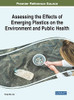 Assessing The Effects Of Emerging Plastics On The Environment And Public Health (Advances In Human Services And Public Health)