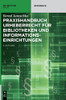 Praxishandbuch Urheberrecht Für Bibliotheken Und Informationseinrichtungen (De Gruyter Reference) (German Edition)