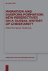 Migration And Diaspora Formation: New Perspectives On A Global History Of Christianity (Arbeiten Zur Kirchengeschichte)