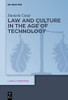Law And Culture In The Age Of Technology (Law & Literature, 22)