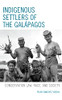 Indigenous Settlers Of The Galápagos: Conservation Law, Race, And Society