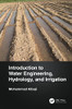Introduction To Water Engineering, Hydrology, And Irrigation