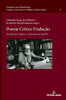 Poesia-Crítica-Tradução; Haroldo De Campos E A Educação Dos Sentidos (Estudos Luso-Brasileiros: Cultura, Literatura E Mídias Audiovisuais Luso-Brazilian Studies: Culture,) (Portuguese Edition)
