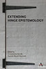 Extending Hinge Epistemology (Anthem Studies In Wittgenstein)