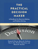 The Practical Decision Maker