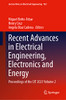 Recent Advances In Electrical Engineering, Electronics And Energy: Proceedings Of The Cit 2021 Volume 2 (Lecture Notes In Electrical Engineering, 932)