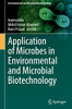 Application Of Microbes In Environmental And Microbial Biotechnology