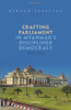 Crafting Parliament In Myanmar's Disciplined Democracy (2011-2021)