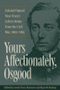 Yours Affectionately, Osgood: Colonel Osgood Vose TracyS Letters Home From The Civil War, 18621865 (Interpreting The Civil War: Texts And Contexts)