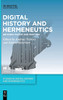 Digital History And Hermeneutics: Between Theory And Practice (Issn, 2) (German Edition)