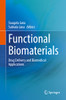 Functional Biomaterials: Drug Delivery And Biomedical Applications