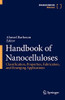 Handbook Of Nanocelluloses: Classification, Properties, Fabrication, And Emerging Applications
