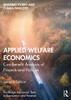 Applied Welfare Economics (Routledge Advanced Texts In Economics And Finance)
