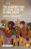 The Gendered Face Of Covid-19 In The Global South: The Development, Gender And Health Nexus