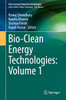 Bio-Clean Energy Technologies: Volume 1 (Clean Energy Production Technologies)