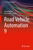 Road Vehicle Automation 9 (Lecture Notes In Mobility)