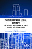 Socialism And Legal History (Routledge Research In Legal History)