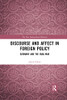 Discourse And Affect In Foreign Policy (New International Relations)