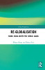 Re-Globalisation: When China Meets The World Again (China Perspectives)