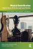 Musical Gentrification (Isme Series In Music Education)