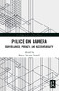 Police On Camera (Routledge Studies In Surveillance)