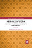 Memories Of Utopia (Routledge Monographs In Classical Studies)