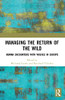 Managing The Return Of The Wild