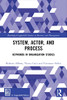System, Actor, And Process (Routledge-Giappichelli Studies In Business And Management)