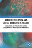 Higher Education And Social Mobility In France (Studies In Migration And Diaspora)