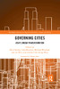 Governing Cities (Routledge Advances In Regional Economics, Science And Policy)