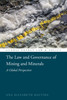 The Law And Governance Of Mining And Minerals: A Global Perspective (Global Energy Law And Policy)