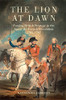 The Lion At Dawn: Forging British Strategy In The Age Of The French Revolution, 17831797 (Volume 75) (Campaigns And Commanders Series)