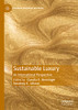 Sustainable Luxury: An International Perspective (Palgrave Advances In Luxury)
