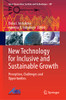 New Technology For Inclusive And Sustainable Growth: Perception, Challenges And Opportunities (Smart Innovation, Systems And Technologies, 287)