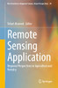 Remote Sensing Application: Regional Perspectives In Agriculture And Forestry (New Frontiers In Regional Science: Asian Perspectives, 59)