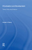 Privatisation And Development: Theory, Policy And Evidence