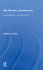 War, Morality, And Autonomy: An Investigation In Just War Theory