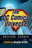 The Dc Comics Universe: Critical Essays