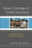 News Coverage Of Global Disasters: Journalism's Power To Aid Healing And Recovery