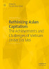 Rethinking Asian Capitalism: The Achievements And Challenges Of Vietnam Under Doi Moi