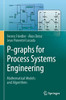P-Graphs For Process Systems Engineering: Mathematical Models And Algorithms