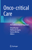 Onco-Critical Care: An Evidence-Based Approach