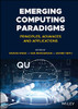 Emerging Computing Paradigms: Principles, Advances And Applications