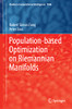 Population-Based Optimization On Riemannian Manifolds (Studies In Computational Intelligence, 1046)