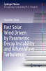 Fast Solar Wind Driven By Parametric Decay Instability And Alfvén Wave Turbulence (Springer Theses)