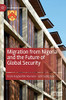 Migration From Nigeria And The Future Of Global Security (St Antony's Series)