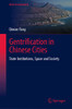 Gentrification In Chinese Cities: State Institutions, Space And Society (Urban Sustainability)