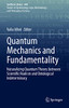 Quantum Mechanics And Fundamentality: Naturalizing Quantum Theory Between Scientific Realism And Ontological Indeterminacy (Synthese Library, 460)
