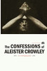 The Confessions Of Aleister Crowley