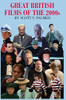 Great British Films Of The 2000S